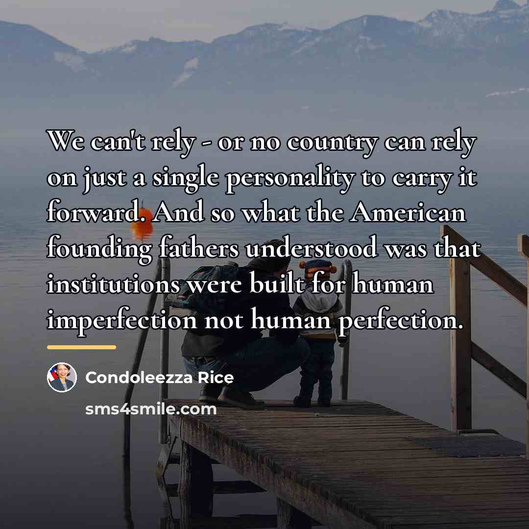 “We can't rely - or no country can rely on…” quote by Condoleezza Rice