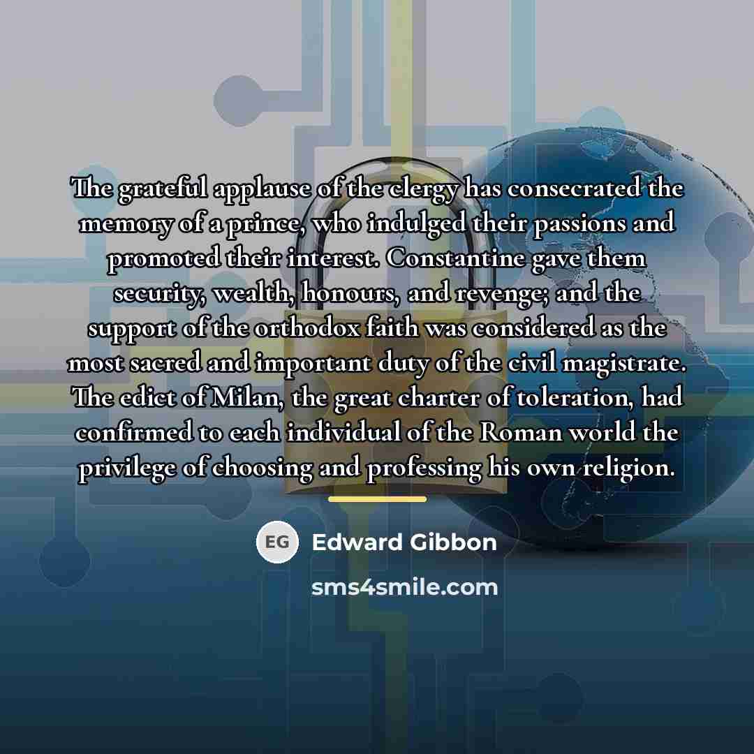 “The grateful applause of the clergy has consecrated the memory…” quote by Edward Gibbon