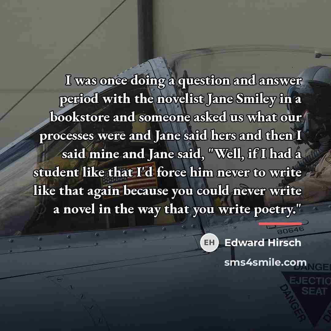 “I was once doing a question and answer period with…” quote by Edward Hirsch