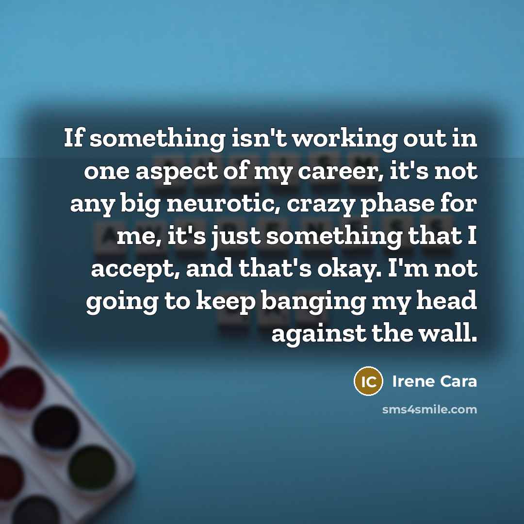 “If something isn't working out in one aspect of my…” quote by Irene Cara