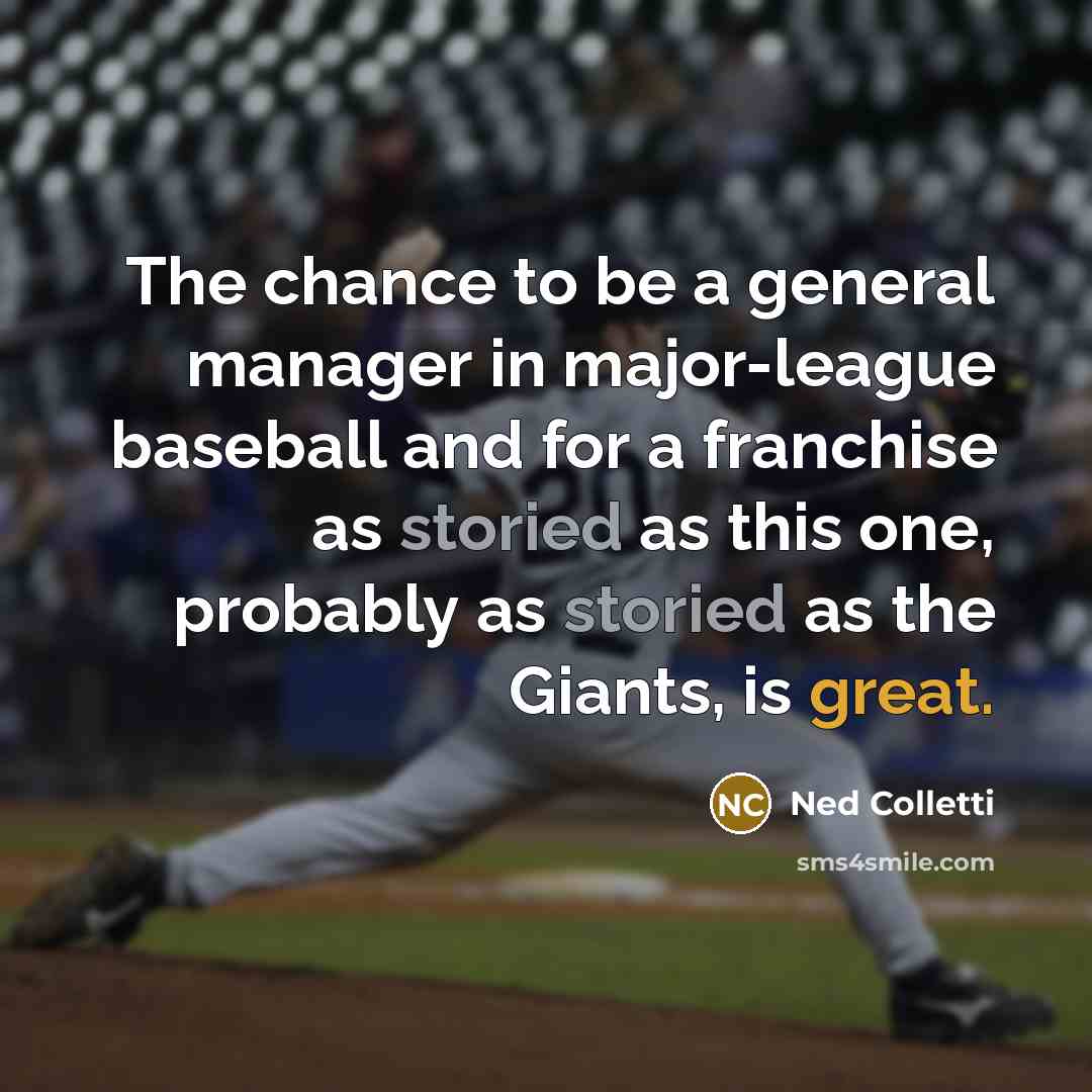 “The chance to be a general manager in major-league baseball…” quote by Ned Colletti
