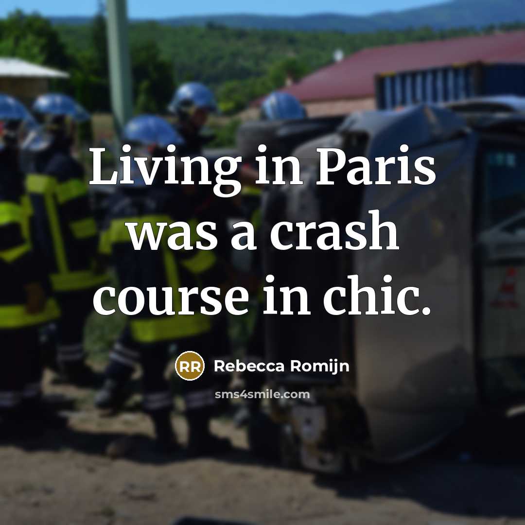 “Living in Paris was a crash course in chic.…” quote by Rebecca Romijn