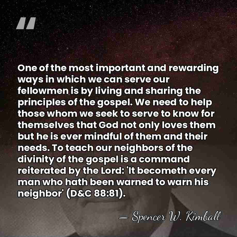 One of the most important and rewarding ways in which we can&hellip; - Spencer W. Kimball
