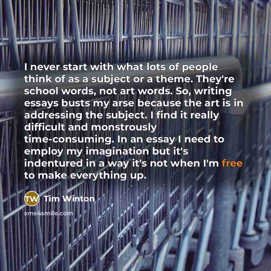 “I never start with what lots of people think of…” quote by Tim Winton