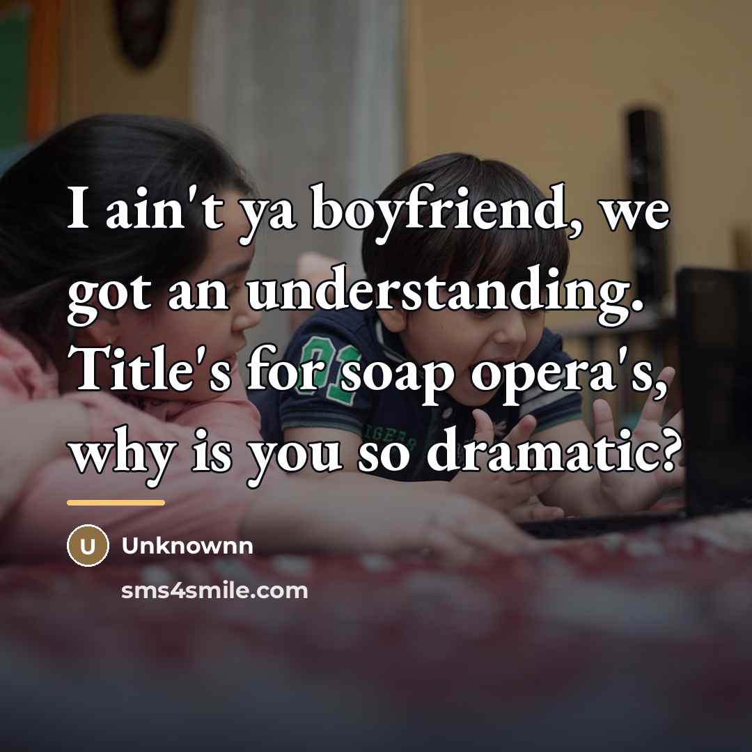 “I ain't ya boyfriend, we got an understanding. Title's for…” quote by Unknownn