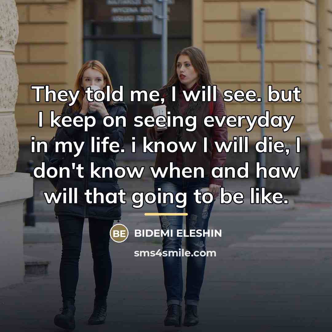 “They told me, I will see. but I keep on…” quote by Bidemi Eleshin