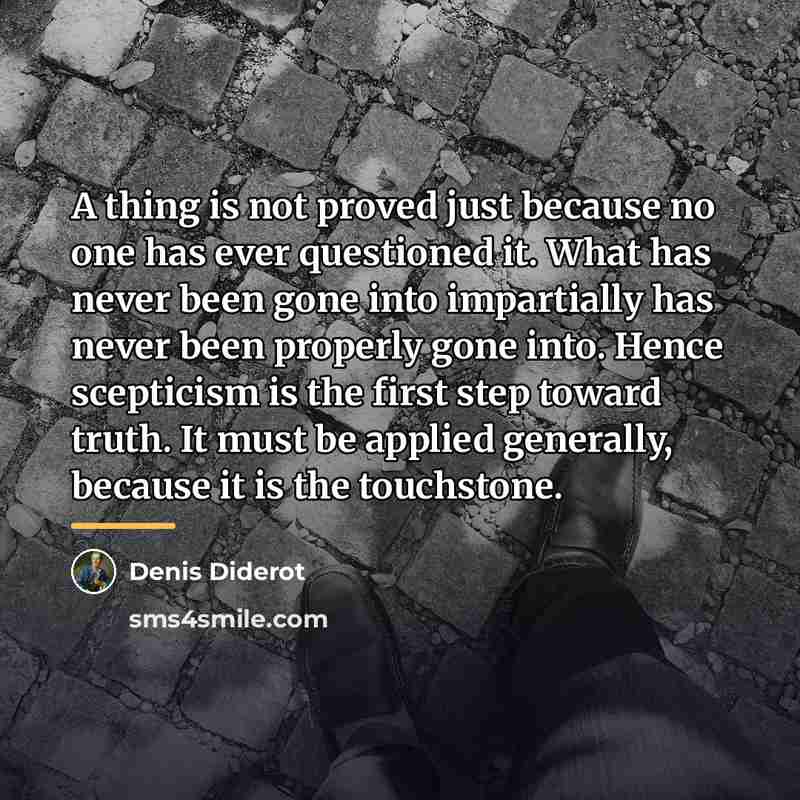 “A thing is not proved just because no one has…” quote by Denis Diderot