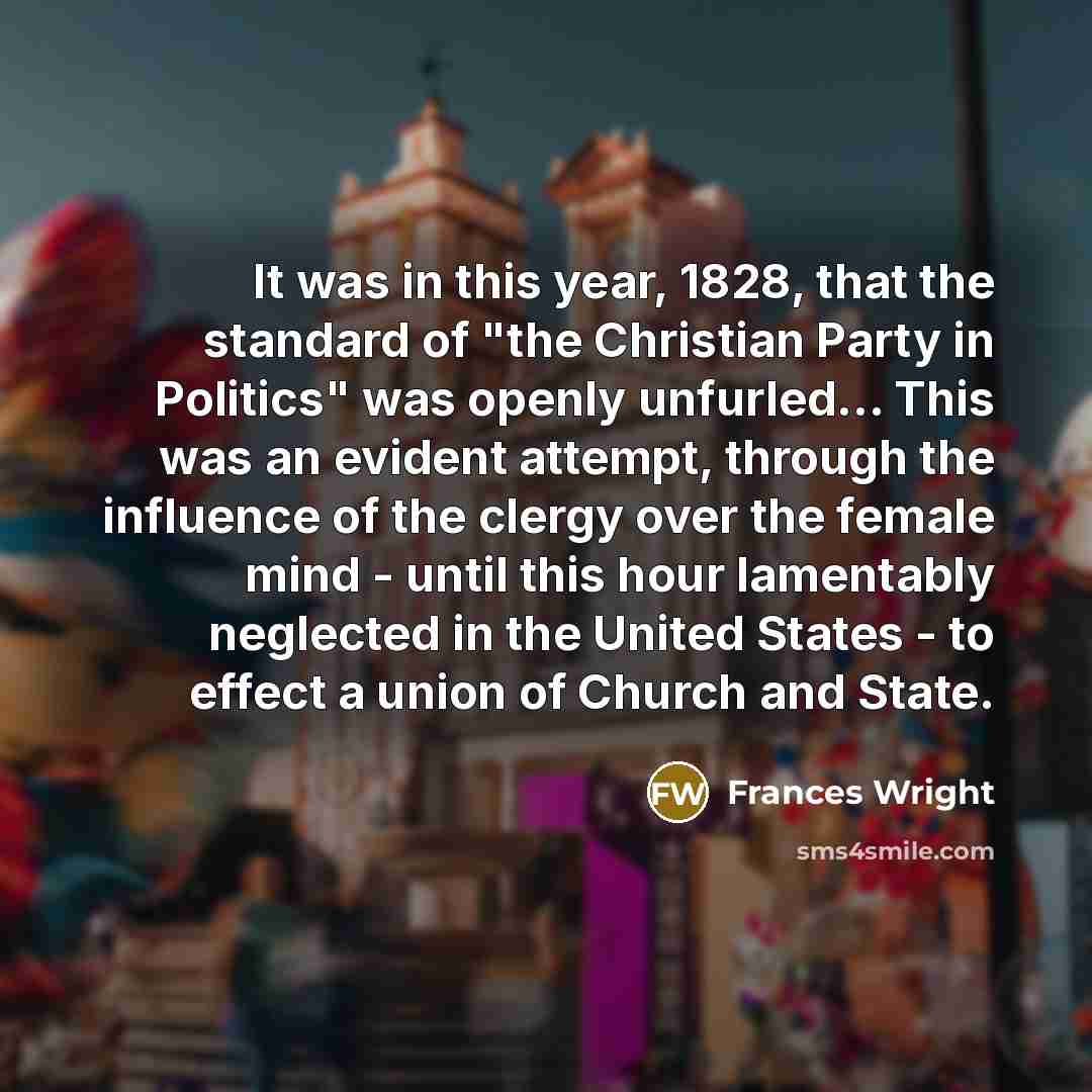 “It was in this year, 1828, that the standard of…” quote by Frances Wright