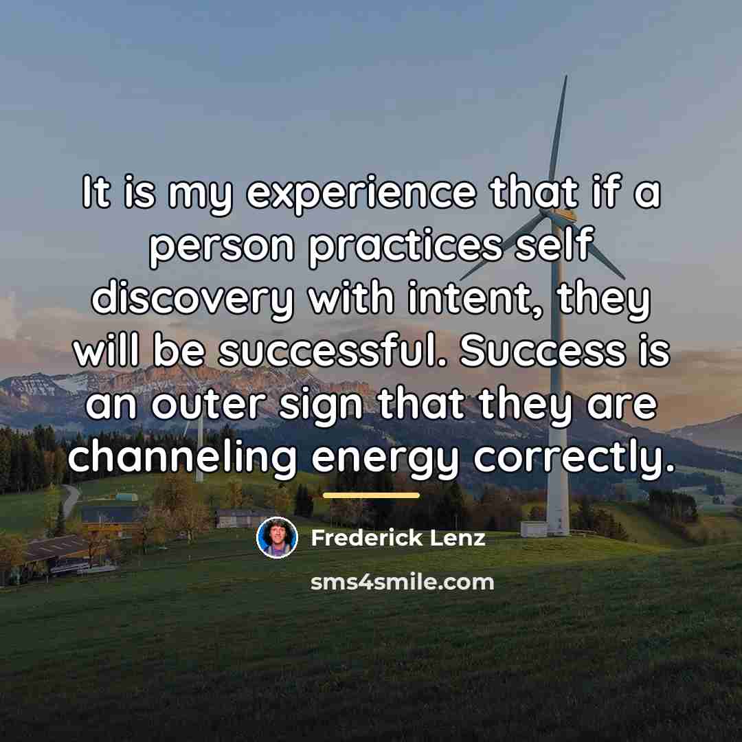 “It is my experience that if a person practices self…” quote by Frederick Lenz