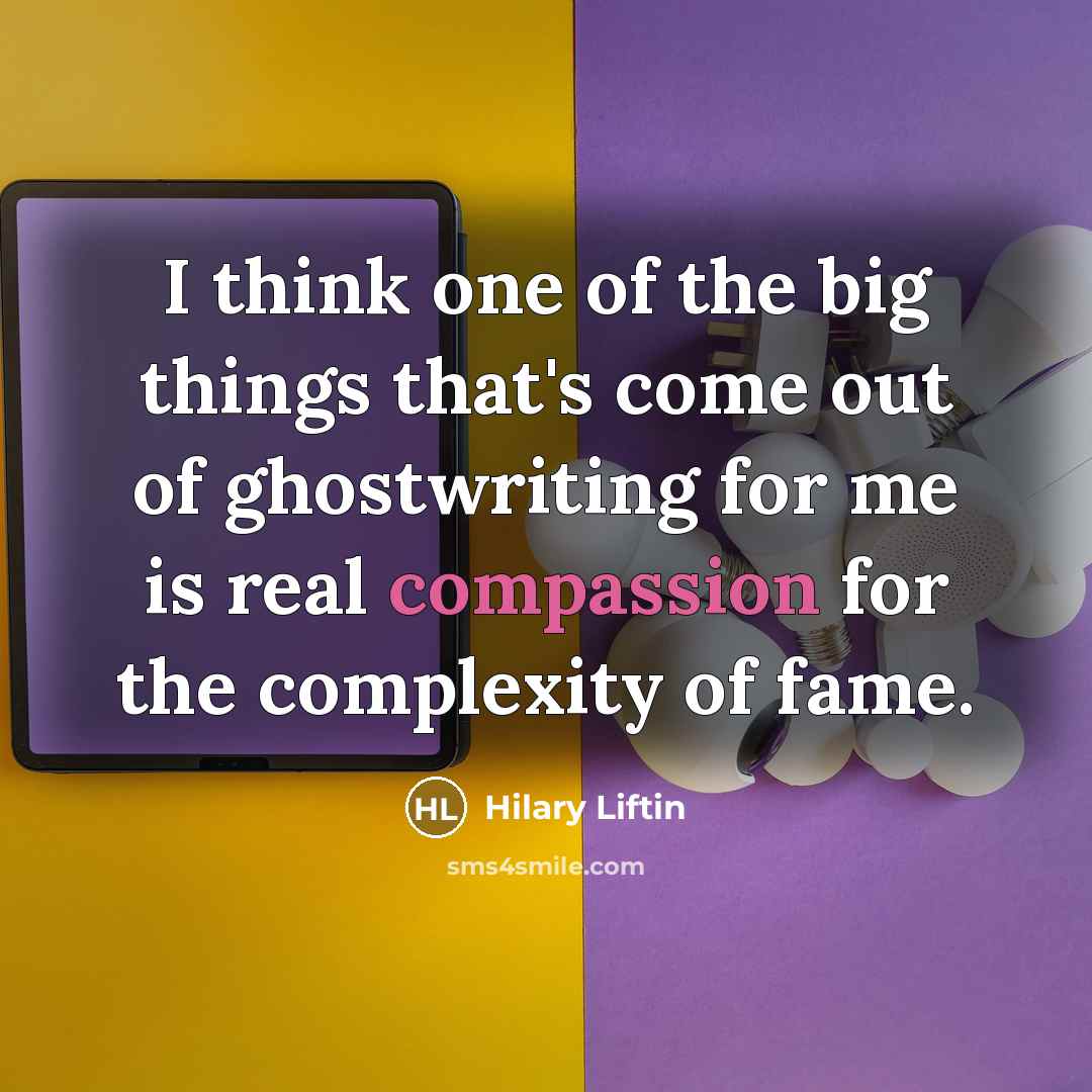 “I think one of the big things that's come out…” quote by Hilary Liftin