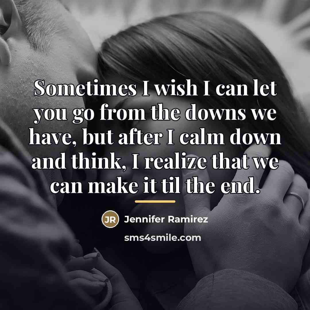 “Sometimes I wish I can let you go from the…” quote by Jennifer Ramirez