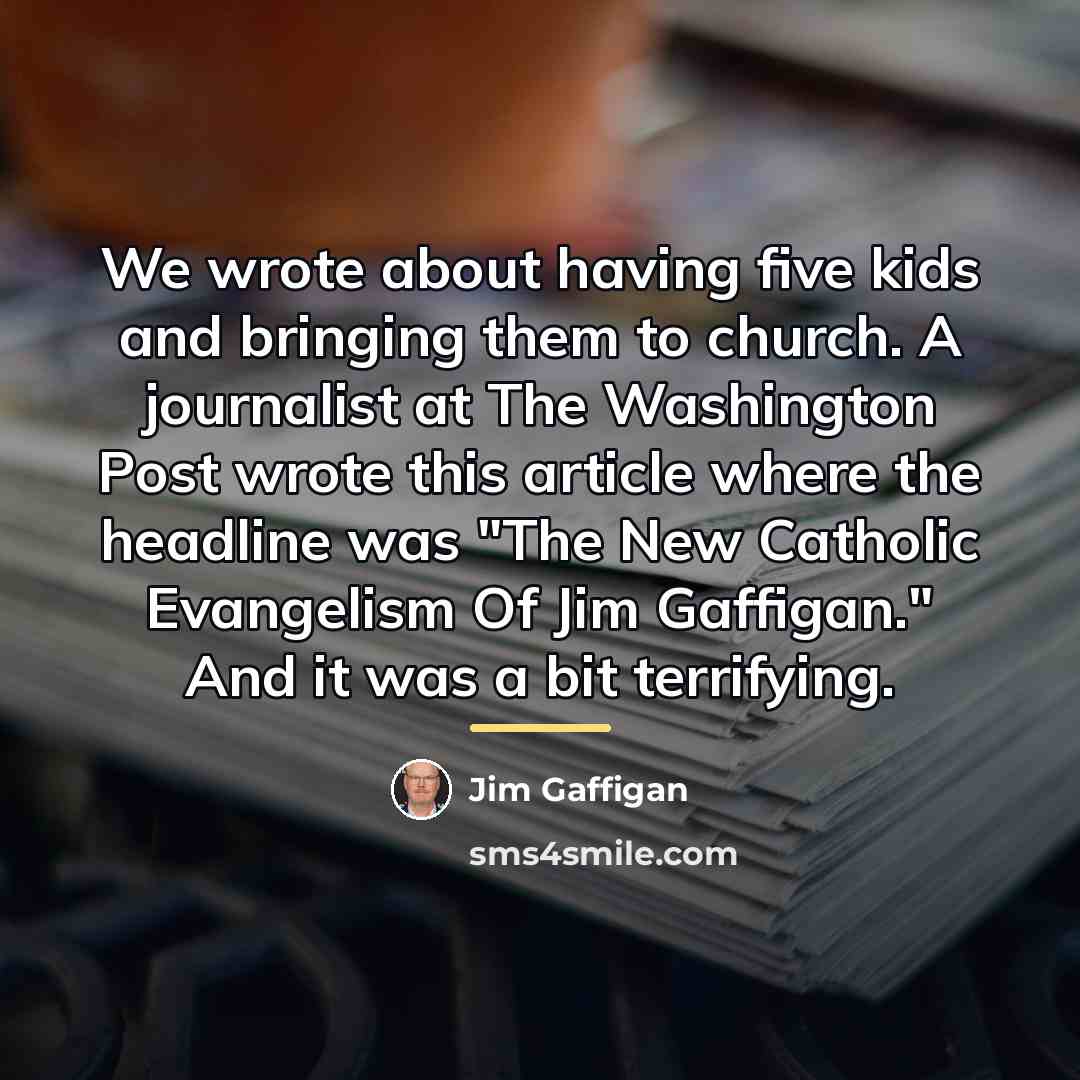 “We wrote about having five kids and bringing them to…” quote by Jim Gaffigan