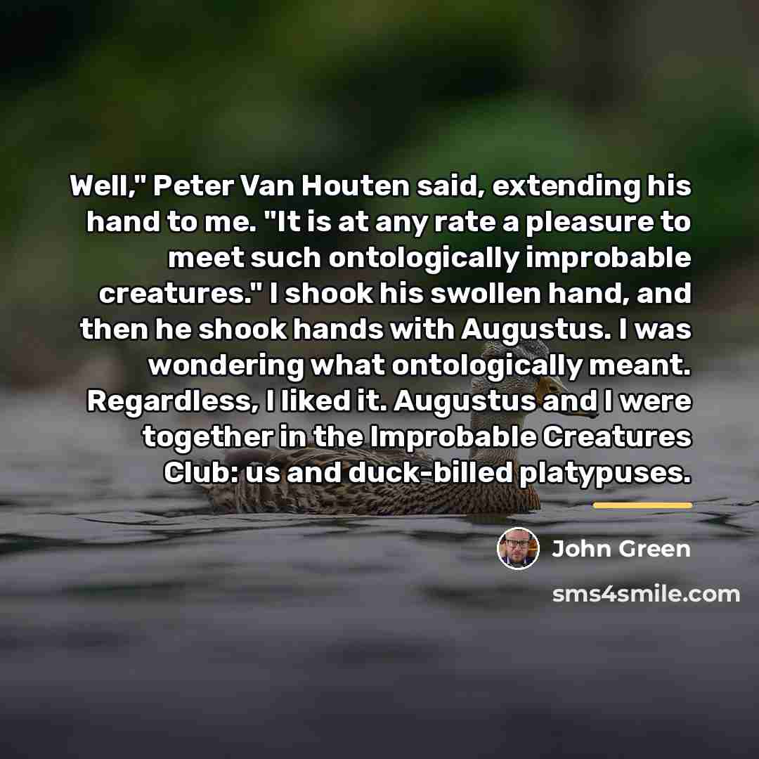 “Well," Peter Van Houten said, extending his hand to me.…” quote by John Green
