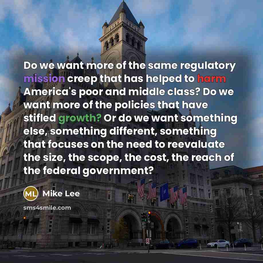 “Do we want more of the same regulatory mission creep…” quote by Mike Lee