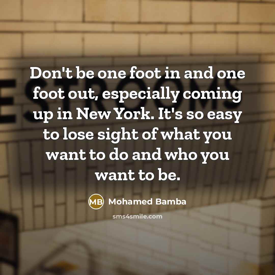 “Don't be one foot in and one foot out, especially…” quote by Mohamed Bamba
