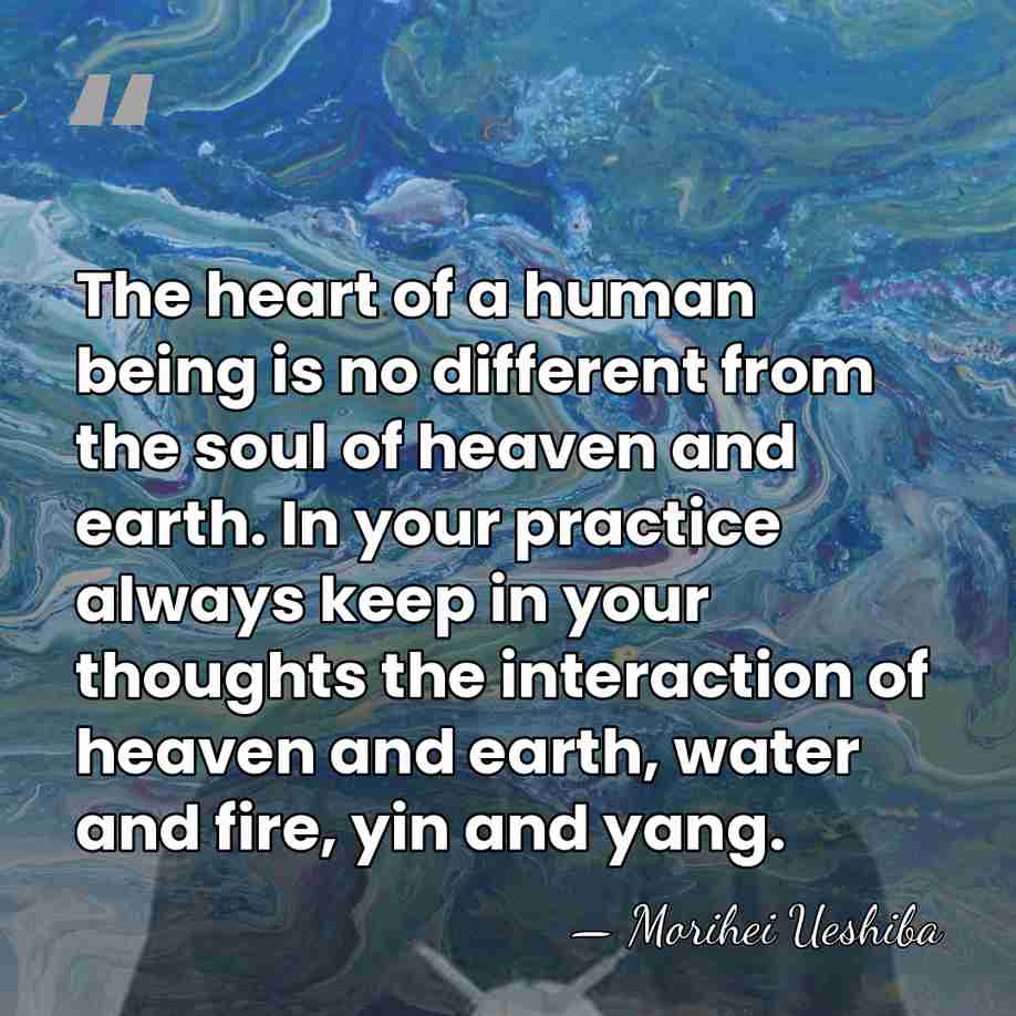 The heart of a human being is no different from the soul&hellip; - Morihei Ueshiba
