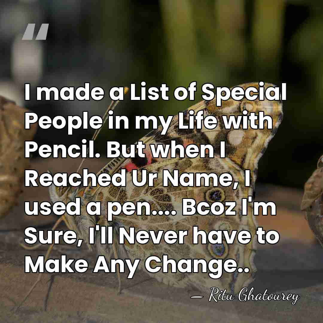 I made a List of Special People in my Life with Pencil.&hellip; - Ritu Ghatourey