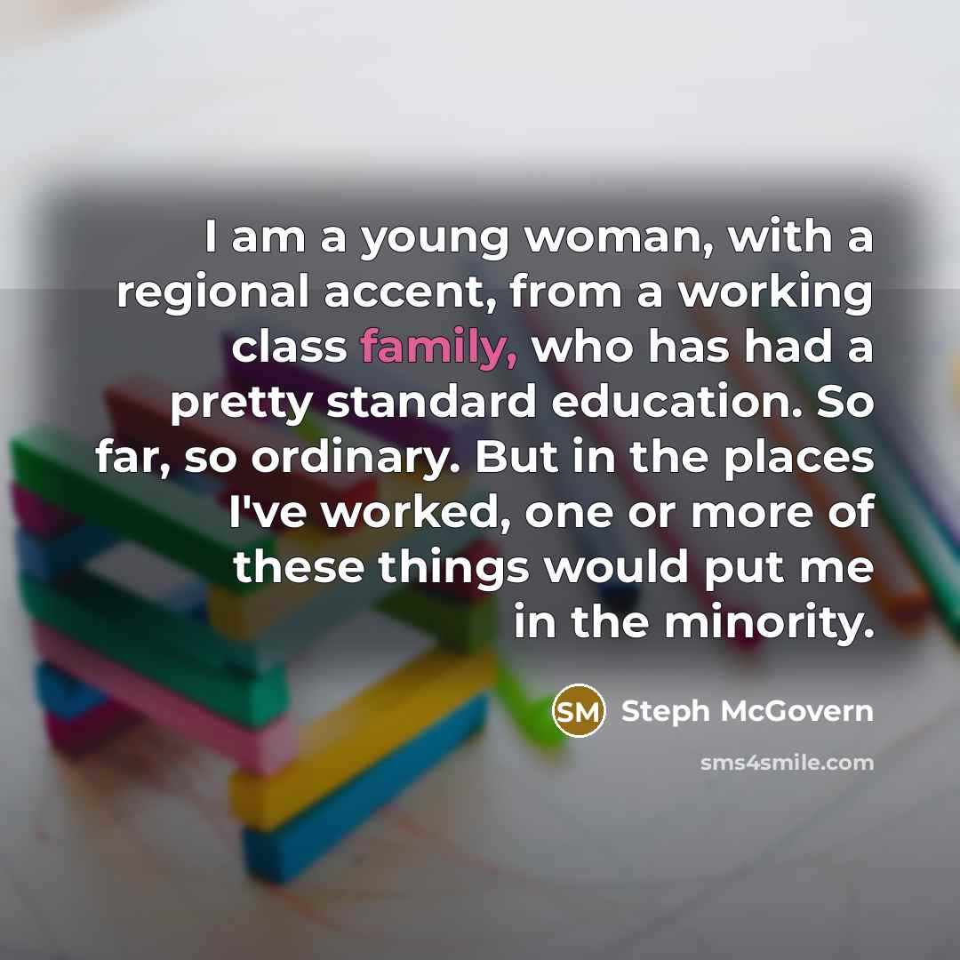 “I am a young woman, with a regional accent, from…” quote by Steph McGovern