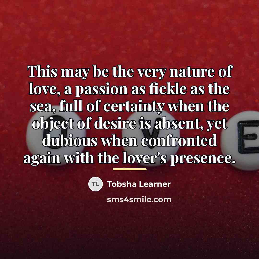 “This may be the very nature of love, a passion…” quote by Tobsha Learner