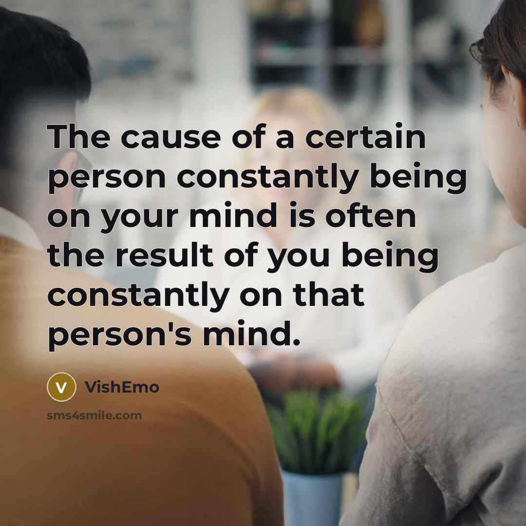 “The cause of a certain person constantly being on your…” quote by VishEmo