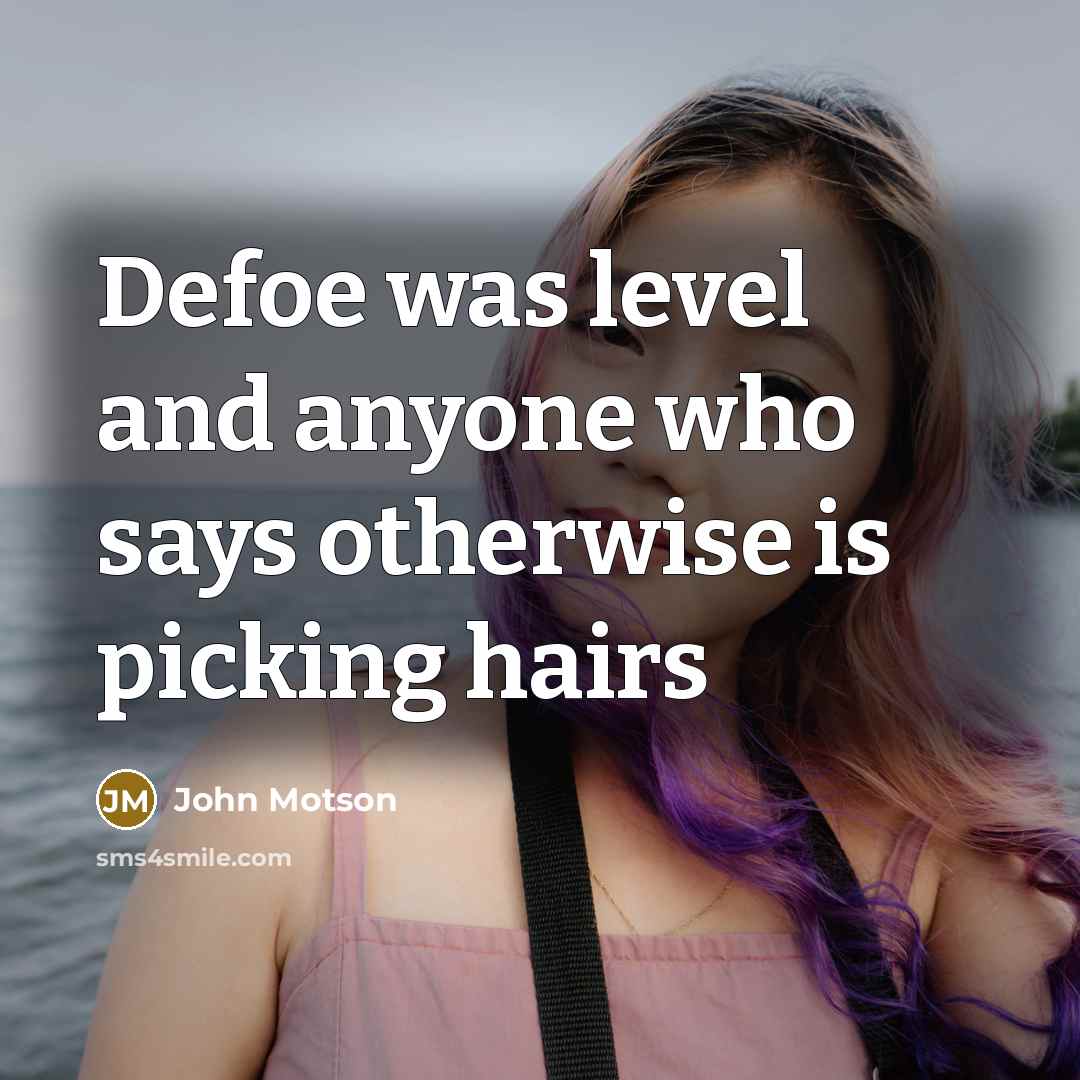 “Defoe was level and anyone who says otherwise is picking…” quote by John Motson