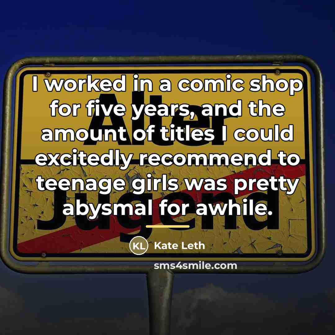 “I worked in a comic shop for five years, and…” quote by Kate Leth