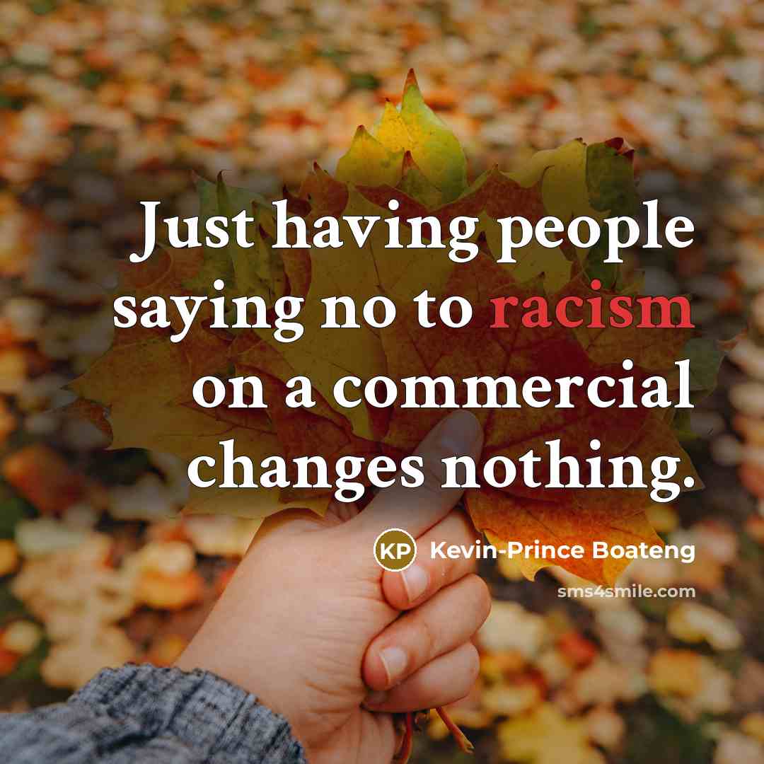 “Just having people saying no to racism on a commercial…” quote by Kevin-Prince Boateng