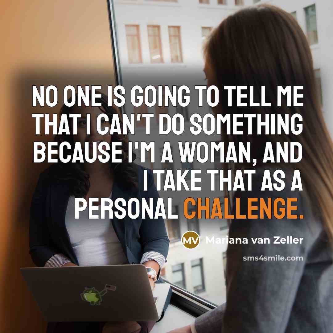 “No one is going to tell me that I can't…” quote by Mariana van Zeller