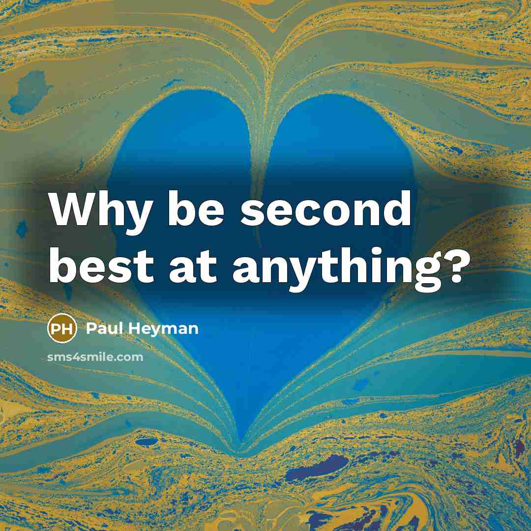 “Why be second best at anything?” quote by Paul Heyman