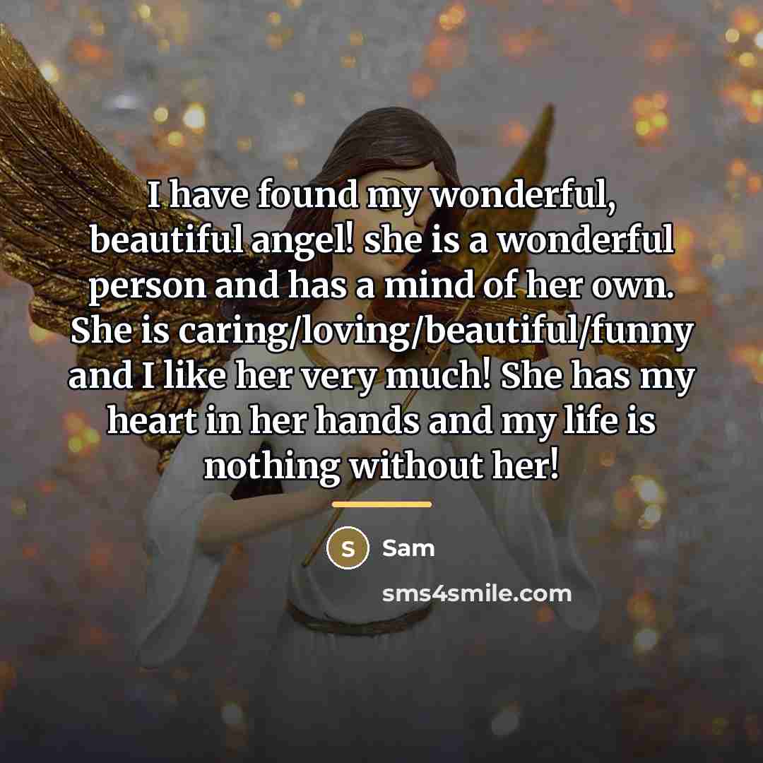 “I have found my wonderful, beautiful angel! she is a…” quote by Sam
