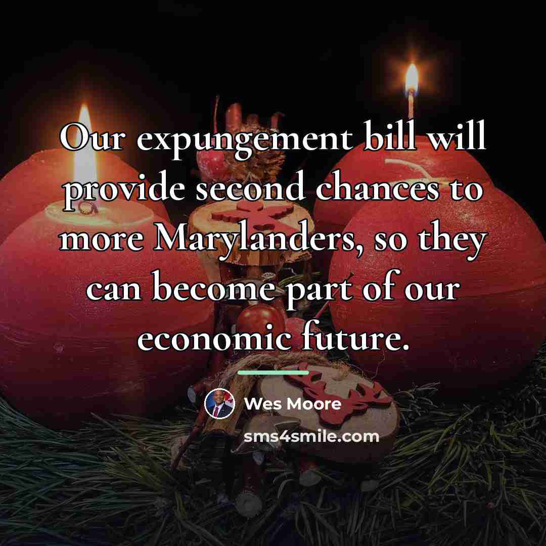 “Our expungement bill will provide second chances to more Marylanders,…” quote by Wes Moore