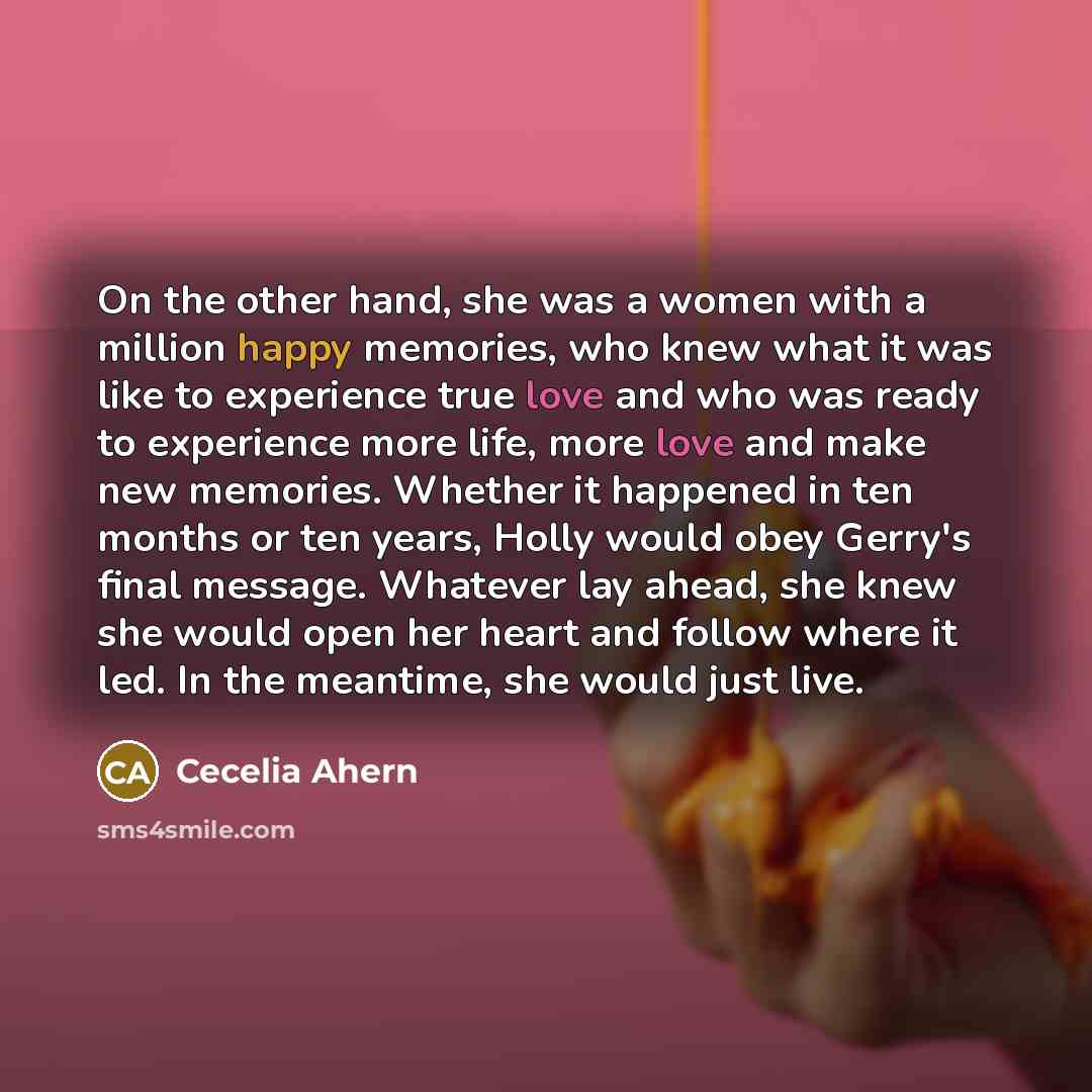 “On the other hand, she was a women with a…” quote by Cecelia Ahern