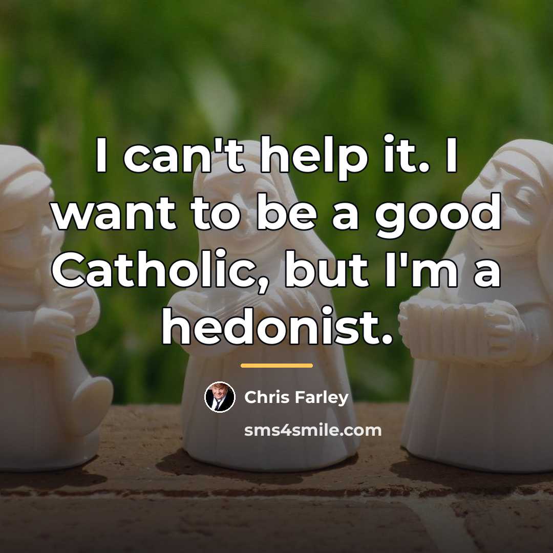“I can't help it. I want to be a good…” quote by Chris Farley