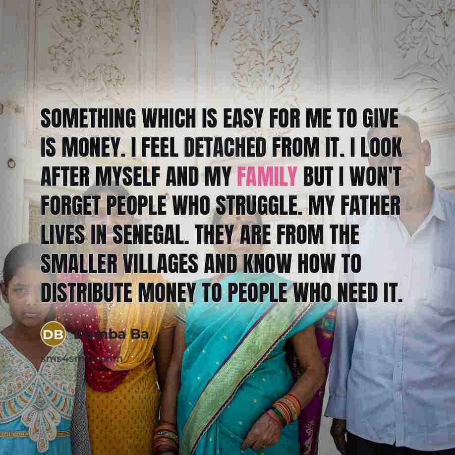 “Something which is easy for me to give is money.…” quote by Demba Ba
