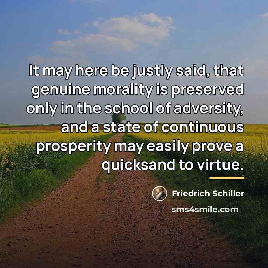 “It may here be justly said, that genuine morality is…” quote by Friedrich Schiller