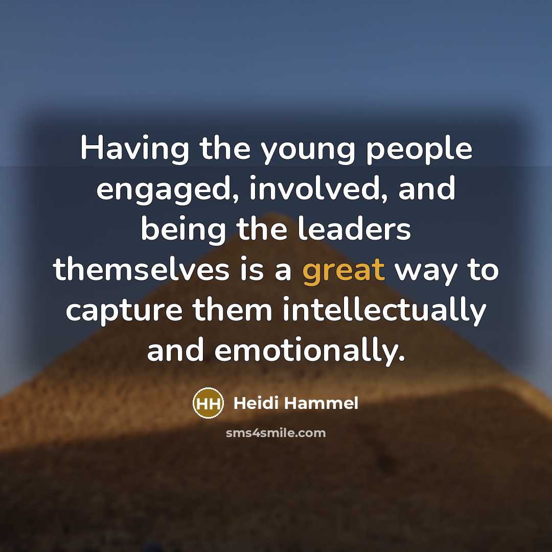 “Having the young people engaged, involved, and being the leaders…” quote by Heidi Hammel