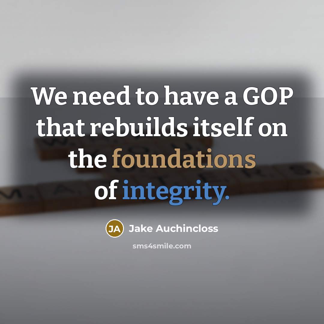 “We need to have a GOP that rebuilds itself on…” quote by Jake Auchincloss