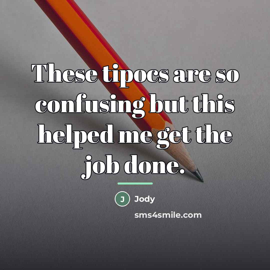 “These tipocs are so confusing but this helped me get…” quote by Jody