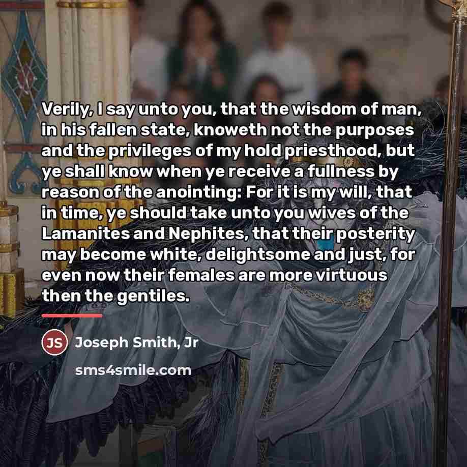 “Verily, I say unto you, that the wisdom of man,…” quote by Joseph Smith, Jr