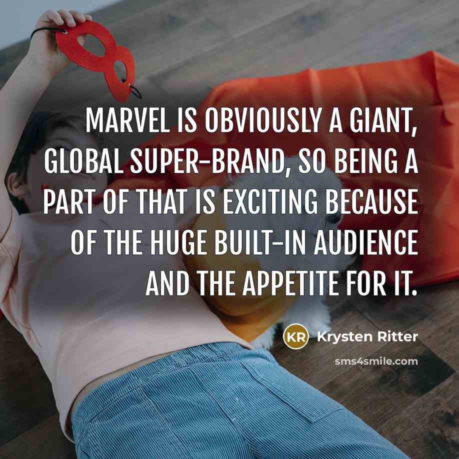 “Marvel is obviously a giant, global super-brand, so being a…” quote by Krysten Ritter