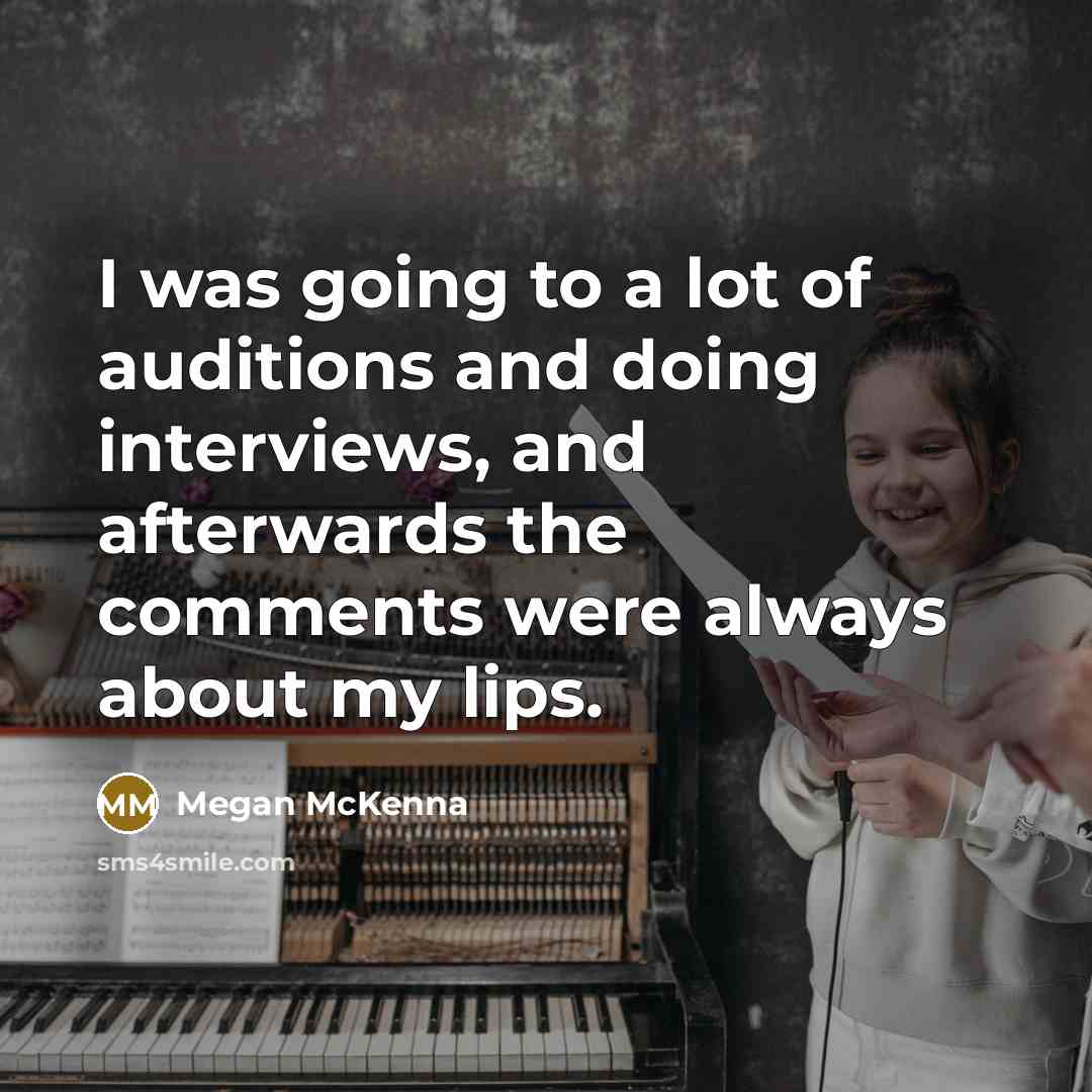 “I was going to a lot of auditions and doing…” quote by Megan McKenna