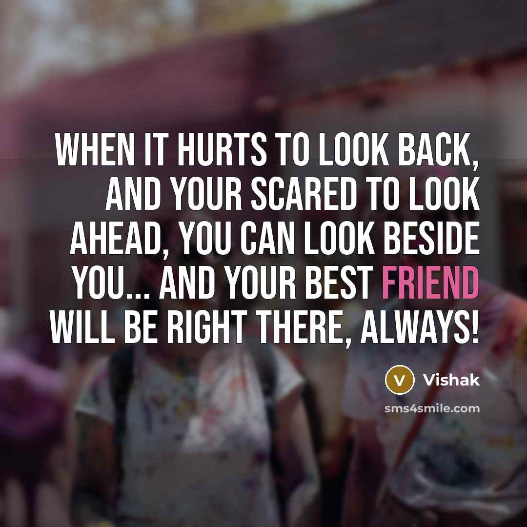 “When it hurts to look back, and your scared to…” quote by Vishak