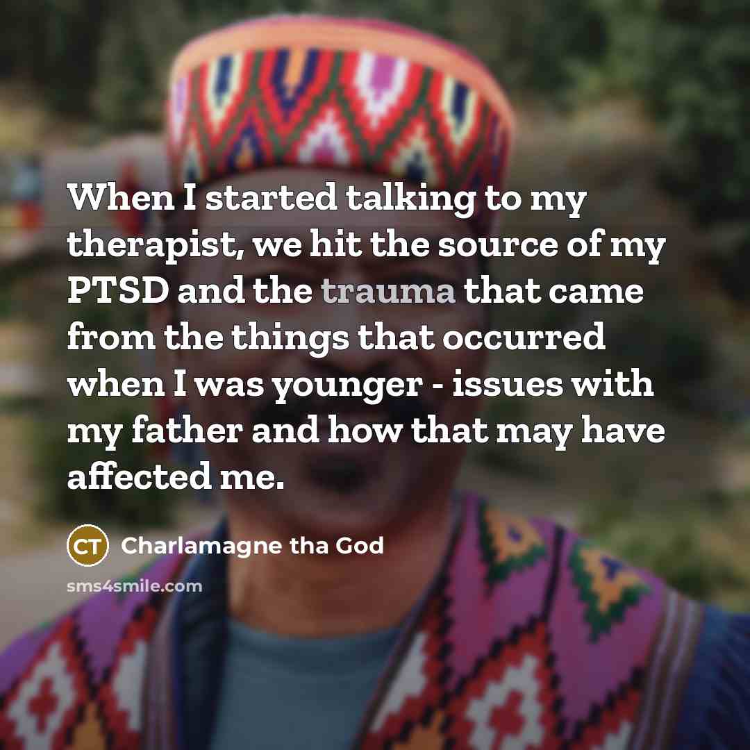 “When I started talking to my therapist, we hit the…” quote by Charlamagne tha God