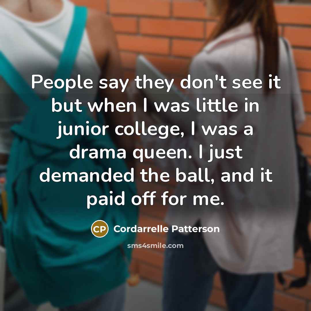“People say they don't see it but when I was…” quote by Cordarrelle Patterson