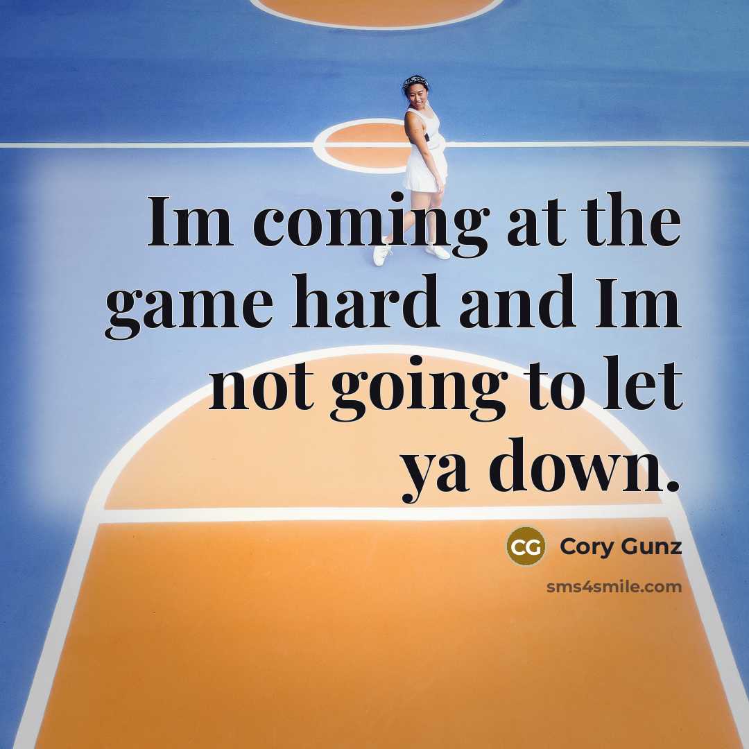 “Im coming at the game hard and Im not going to let ya down.” quote by Cory Gunz