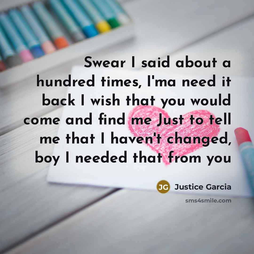 “Swear I said about a hundred times, I'ma need it…” quote by Justice Garcia