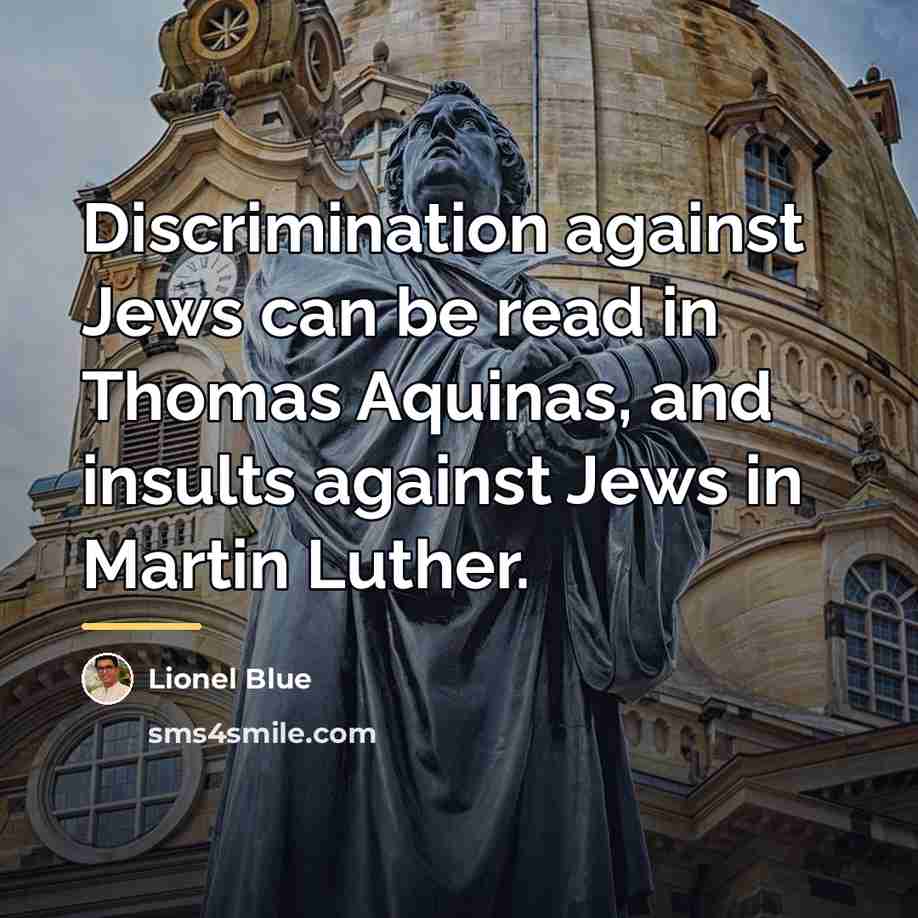 “Discrimination against Jews can be read in Thomas Aquinas, and…” quote by Lionel Blue