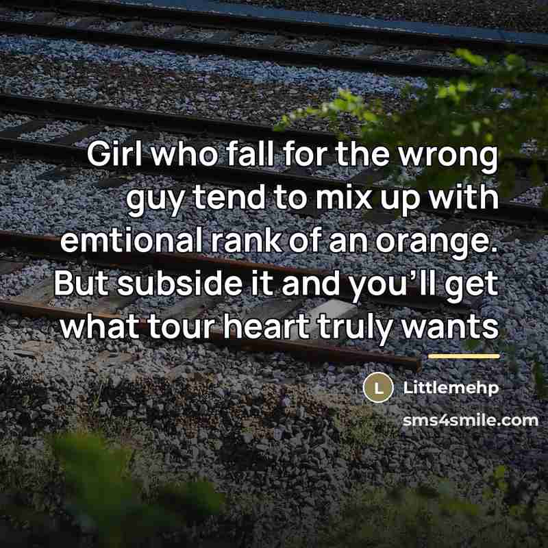 “Girl who fall for the wrong guy tend to mix…” quote by Littlemehp
