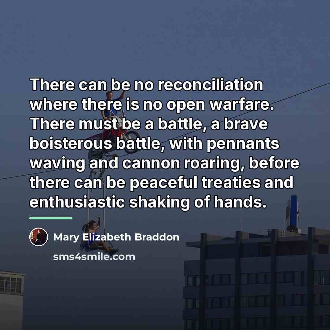 “There can be no reconciliation where there is no open…” quote by Mary Elizabeth Braddon