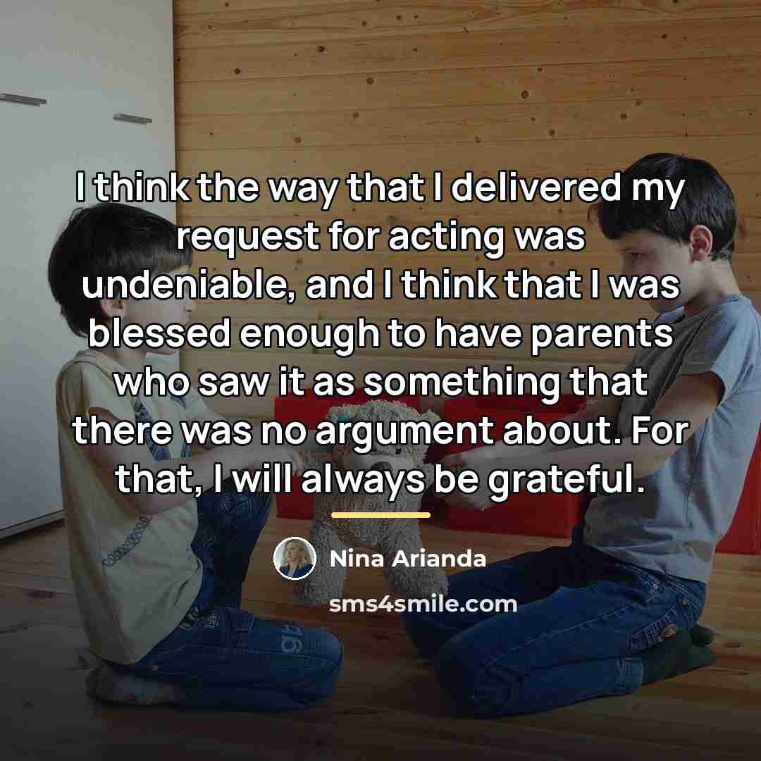 “I think the way that I delivered my request for…” quote by Nina Arianda